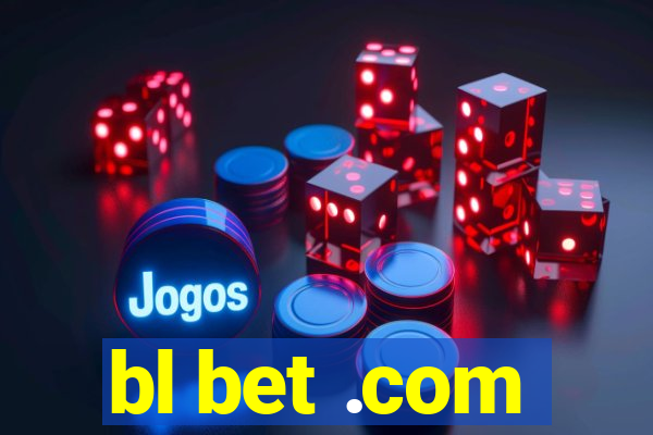 bl bet .com